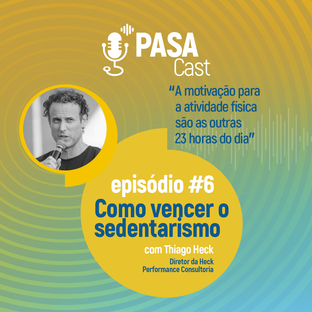 A saúde está no ar; confira o novo episódio do PASACast