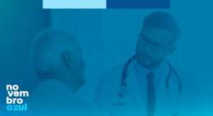 Novembro azul: não adie mais o cuidado com a sua saúde